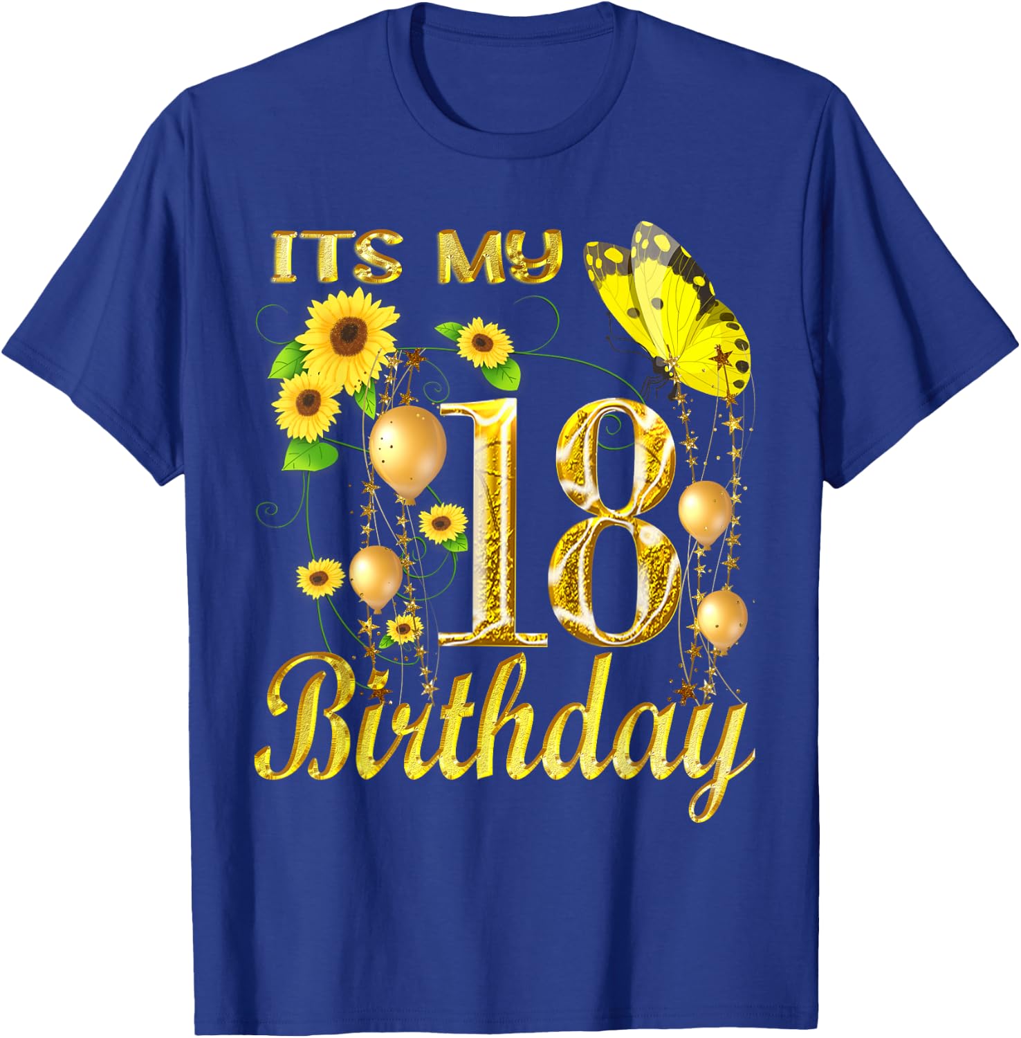 Its My 18th Birthday 18 Year Old Girl Sunflower Butterfly T-Shirt - T-Shirt | Royal