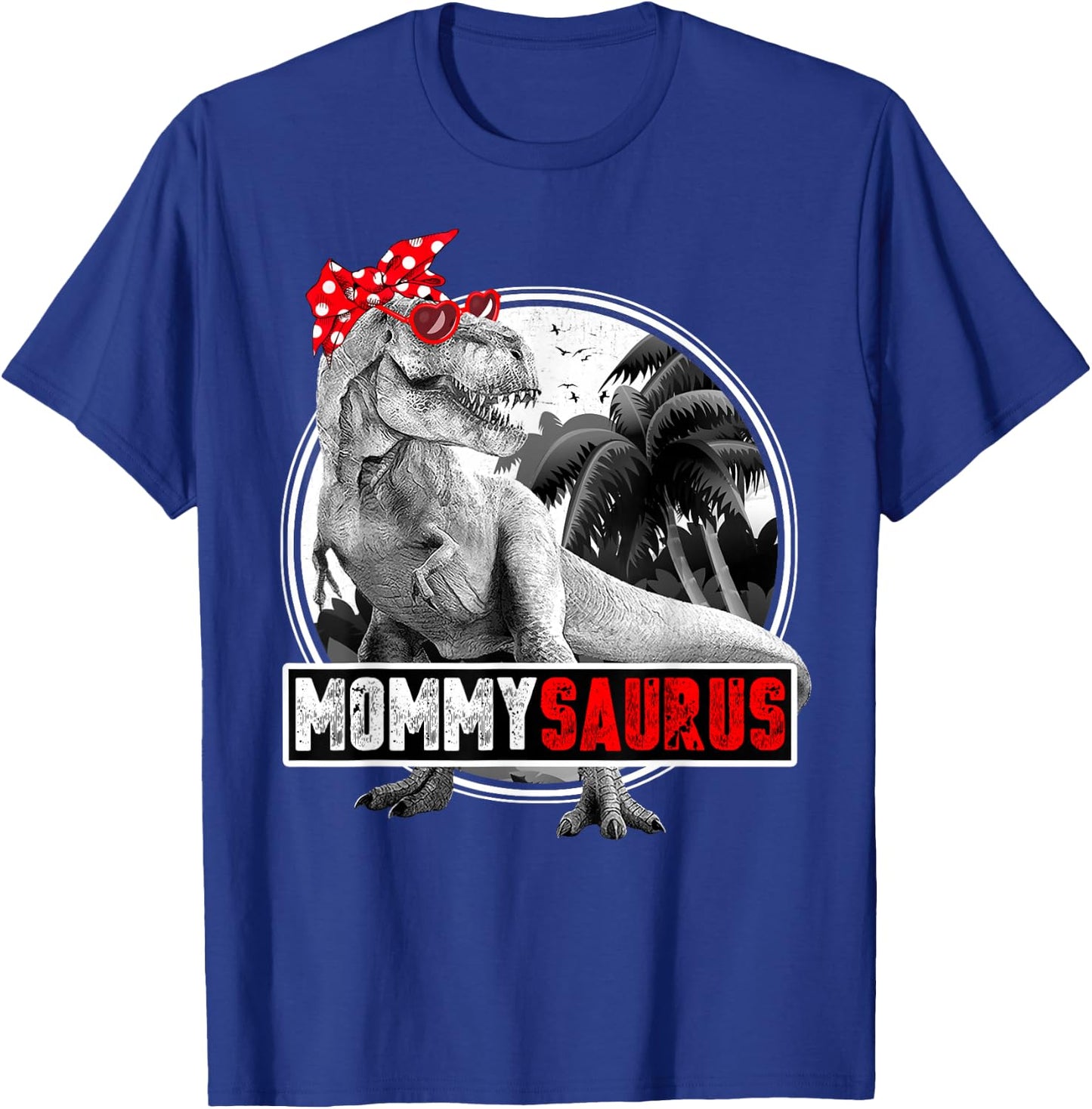 Mommysaurus Mother Dinosaur Shirt for Mom T-Shirt - T-Shirt | Royal