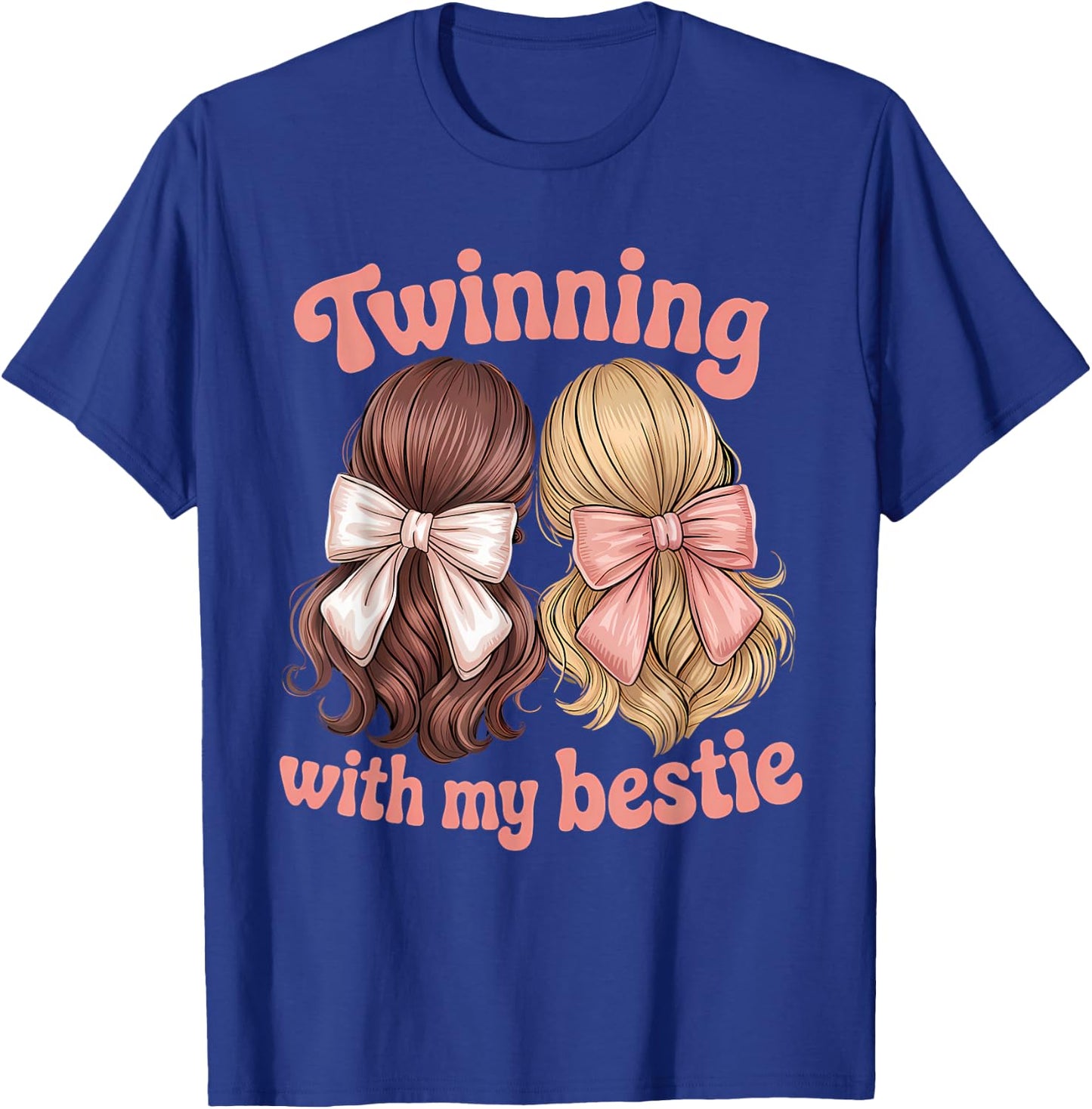 Friends Twinning With My Bestie Twin Matching Twins Friends T-Shirt - T-Shirt | Royal