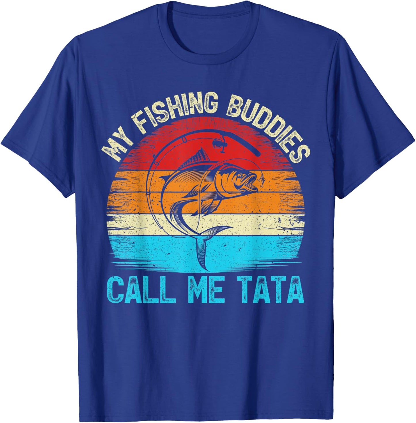 Retro Vintage My Fishing Buddies Calls Me Tata Fishing T-Shirt - T-Shirt | Royal