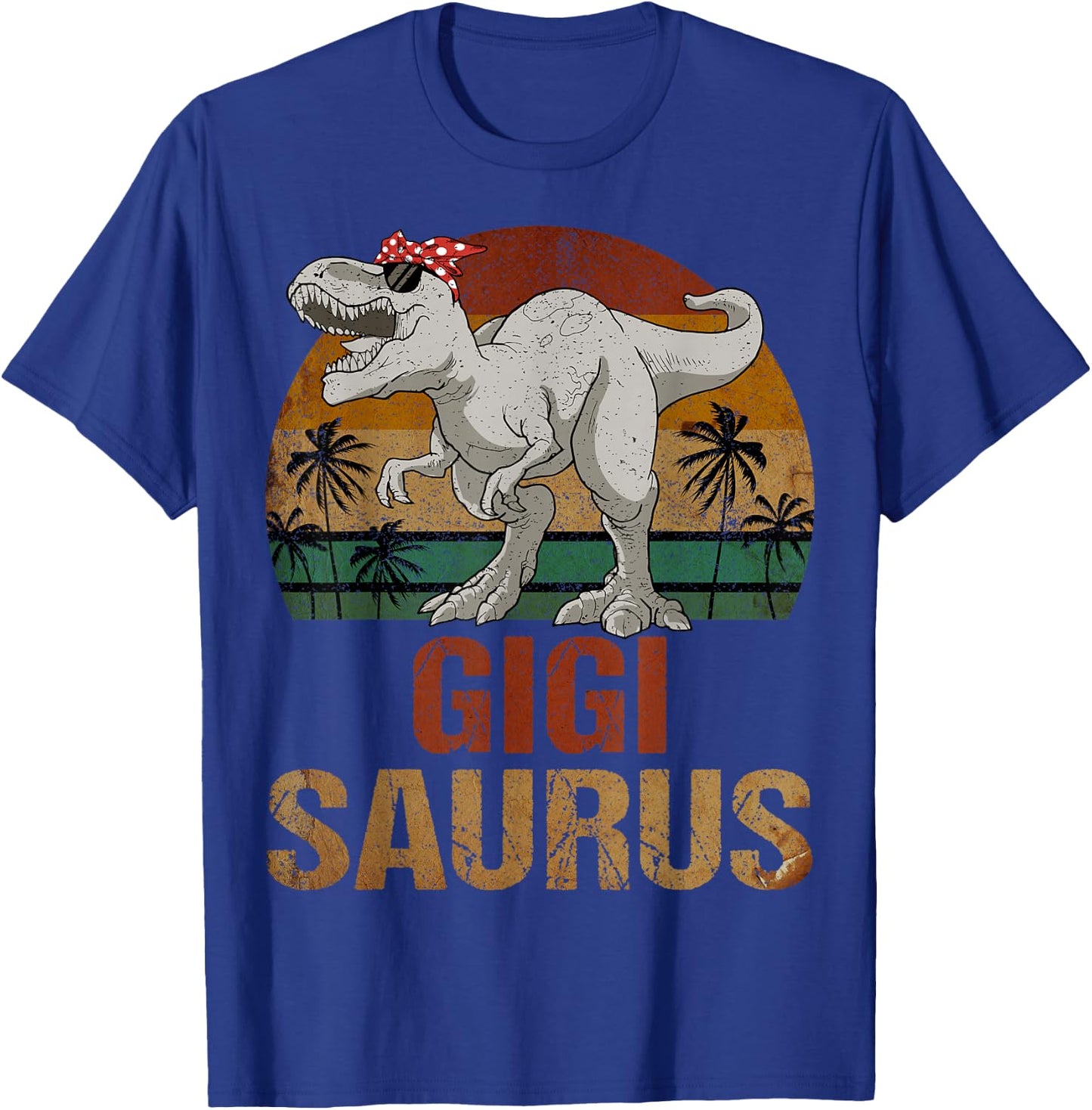Gigisaurus T Rex Dinosaur Gigi Saurus Mother's Day T-Shirt - T-Shirt | Royal