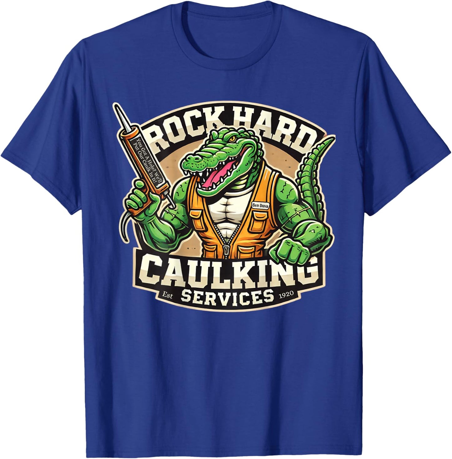 Funny Construction Adult Humor Rock Hard Caulking Services T-Shirt - T-Shirt | Royal