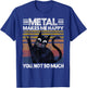 Metal Makes Me Happy Cat Retro Vintage Funny Heavy Metal T-Shirt - T-Shirt | Royal