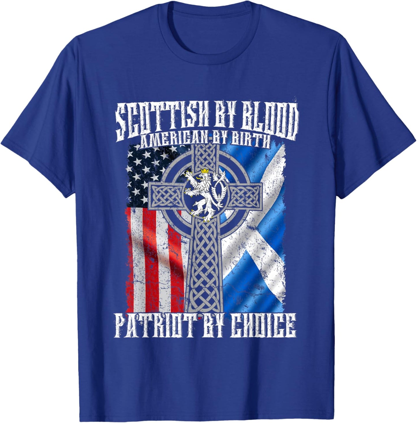 Scottish By Blood American By Birth Patriot By Choice T-Shirt - T-Shirt | Royal