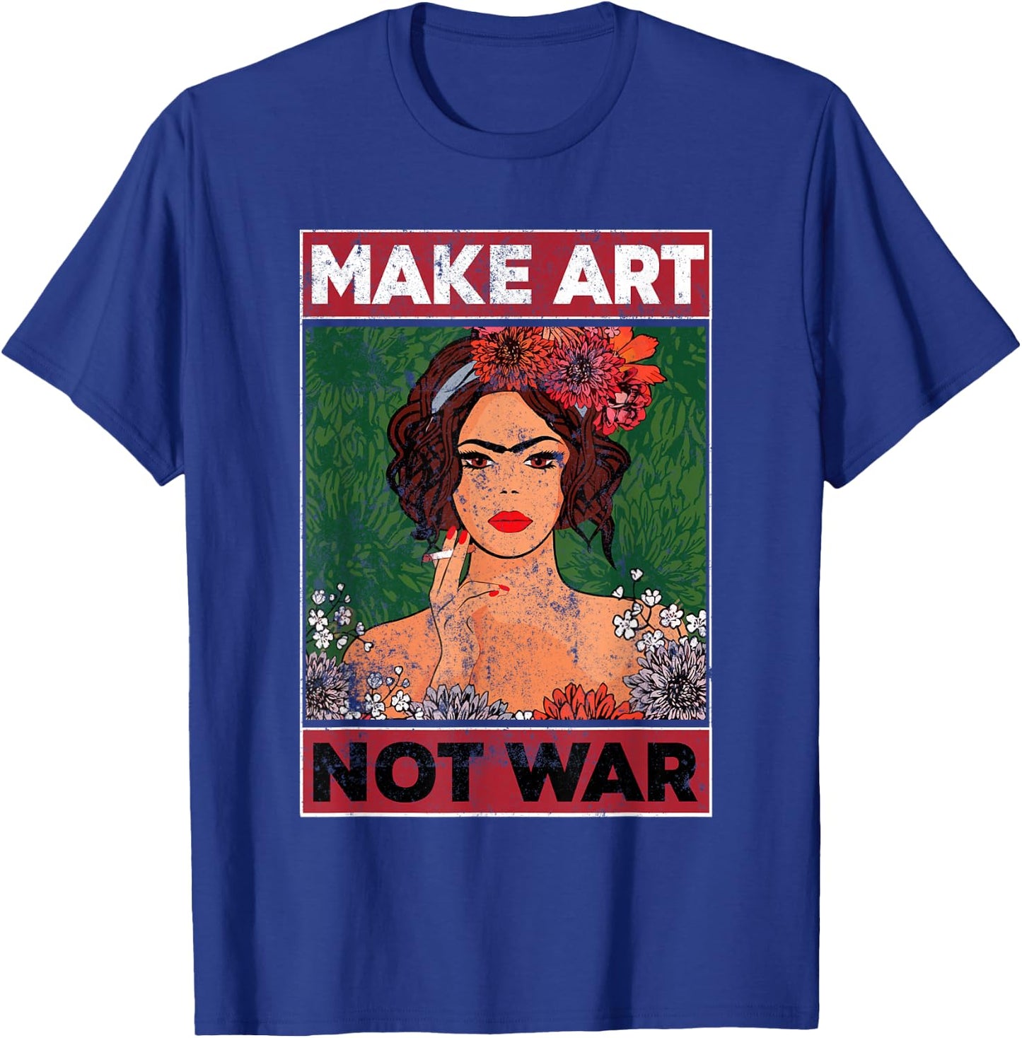 Make Art Not War Graphic Artists Painters Illustrators T-Shirt - T-Shirt | Royal