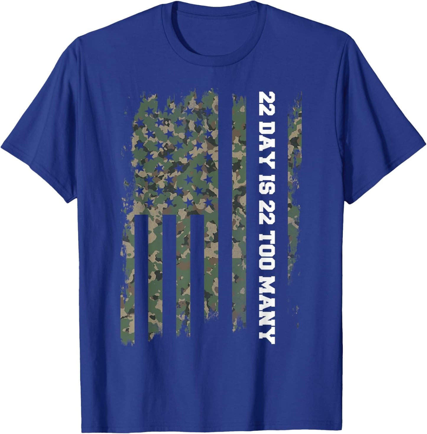 22 A Day Veteran Lives Matter Army Suicide Awareness T-Shirt - T-Shirt | Royal