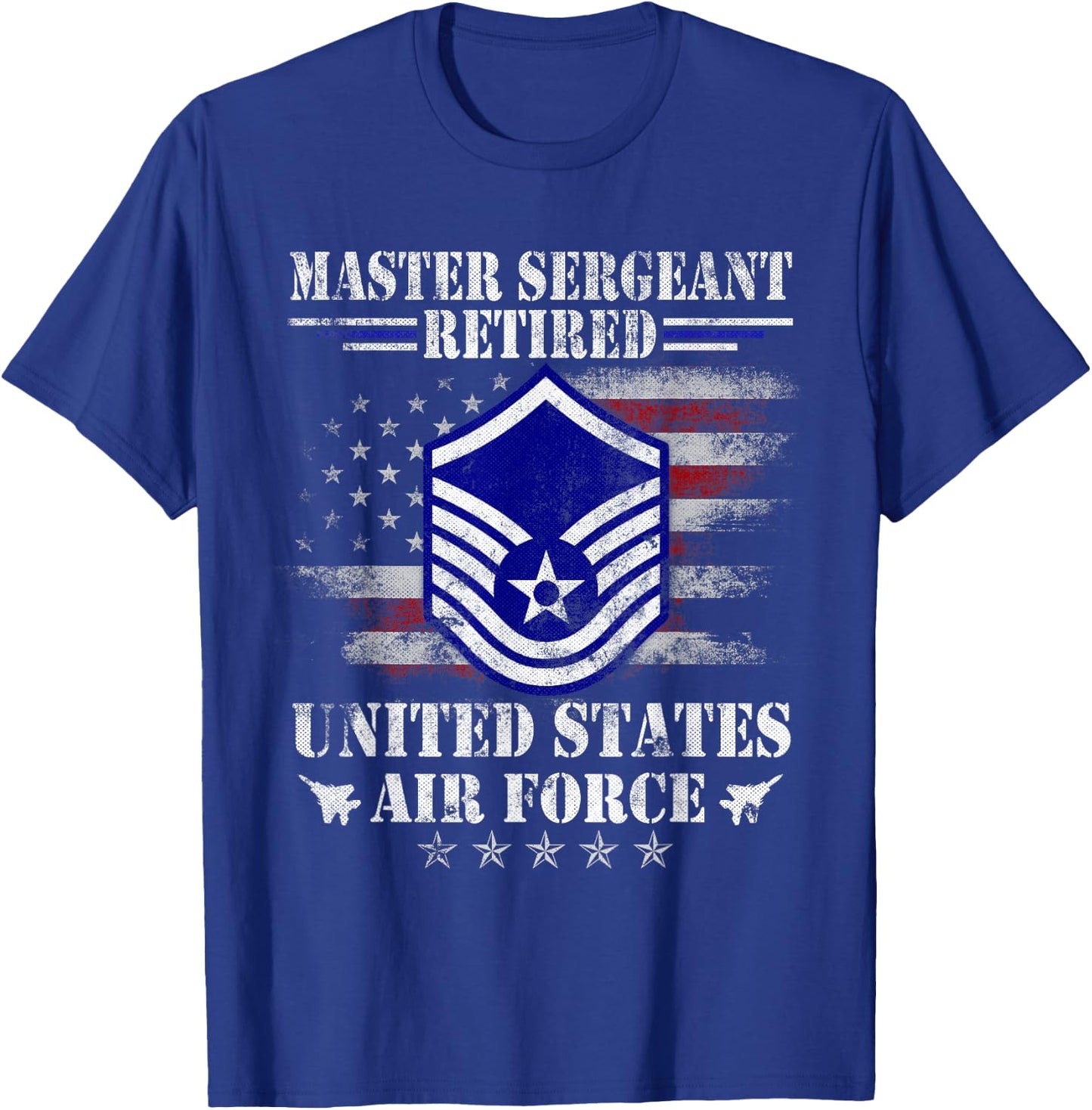 Master Sergeant Retired Air Force Military Retirement Gifts T-Shirt - T-Shirt | Royal