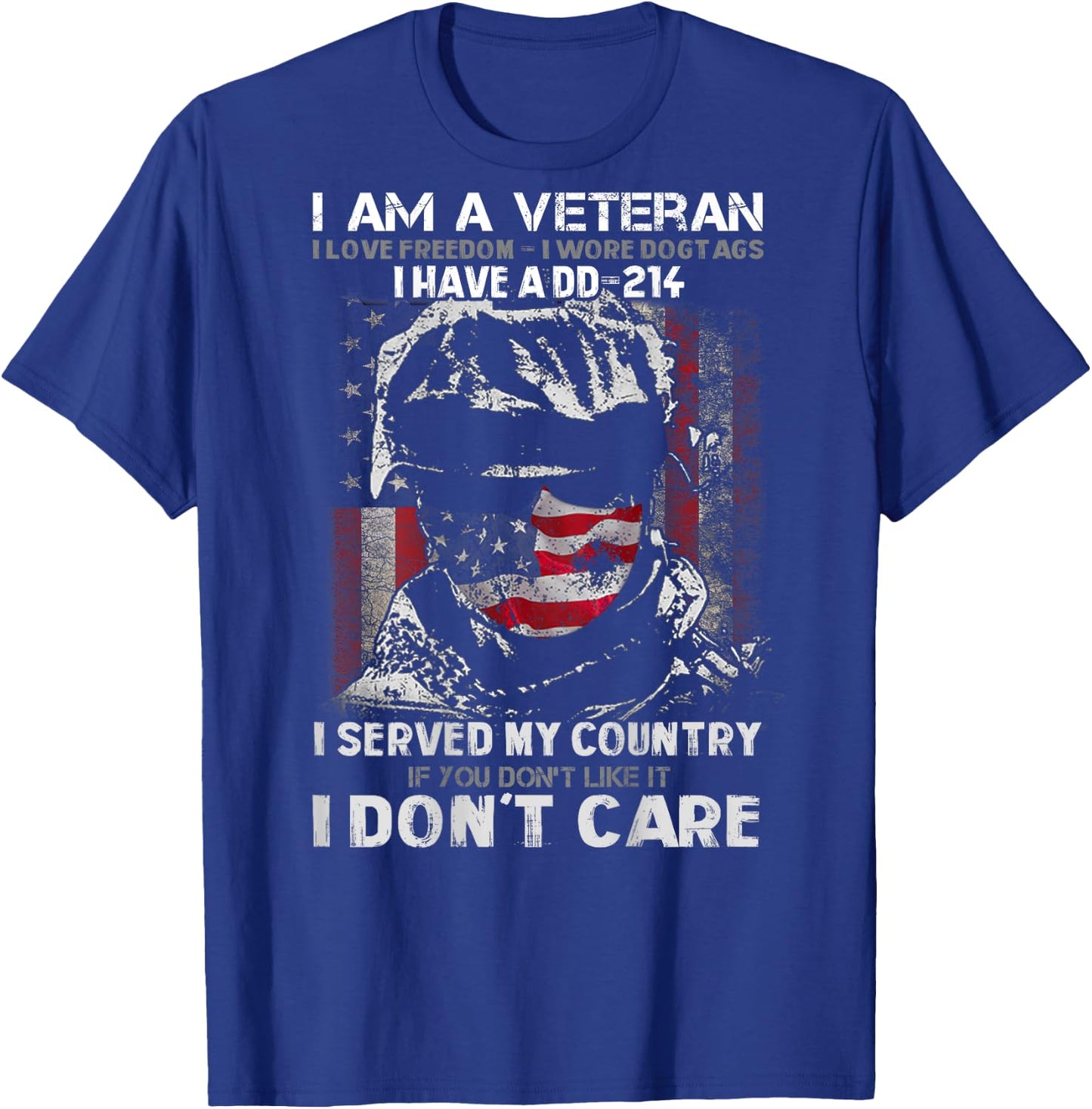 I Am A Veteran I Have A DD-214 Veterans Day Design on Back T-Shirt - T-Shirt | Royal