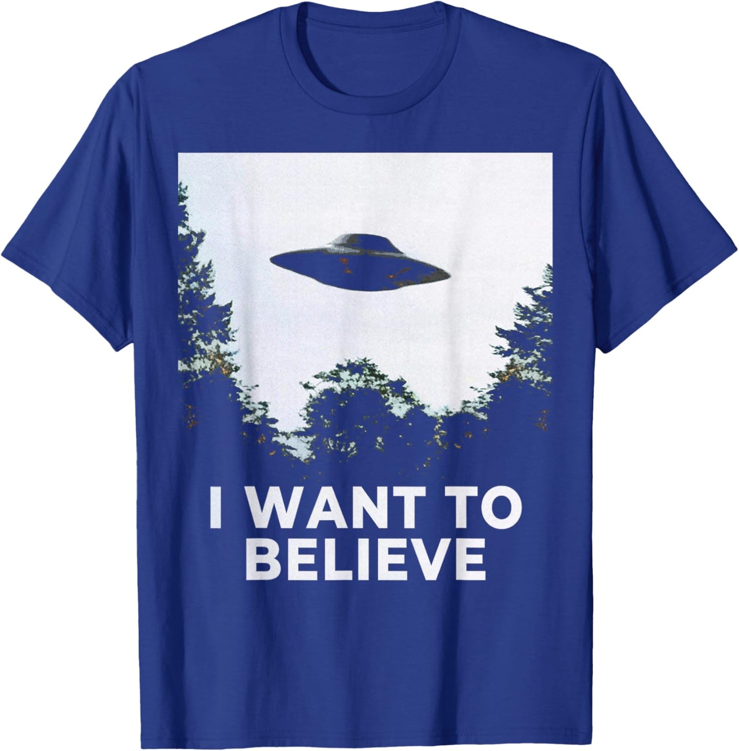 Alien UFO Hunter Cool Alien Spaceship I Want To Believe T-Shirt - T-Shirt | Royal