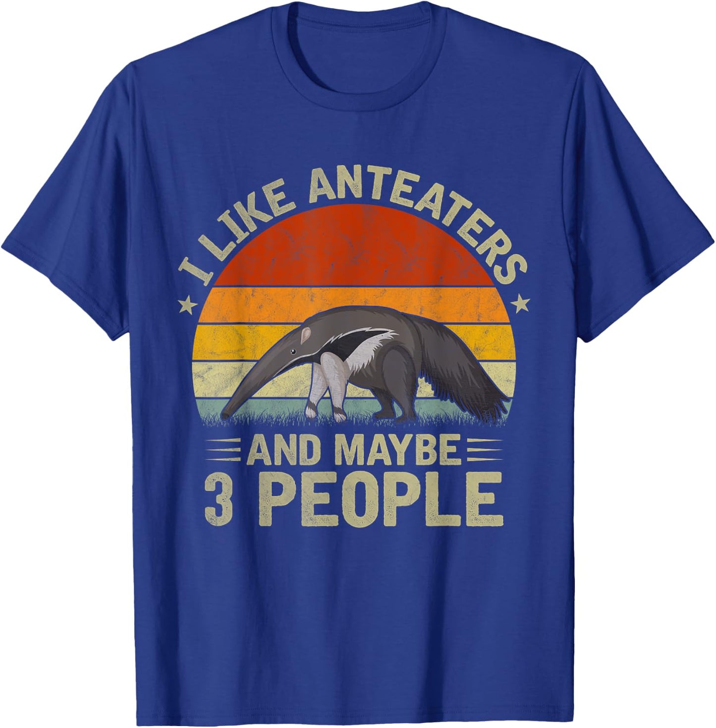 I Like Anteaters and Maybe 3 People Anteater Lover Retro T-Shirt - T-Shirt | Royal