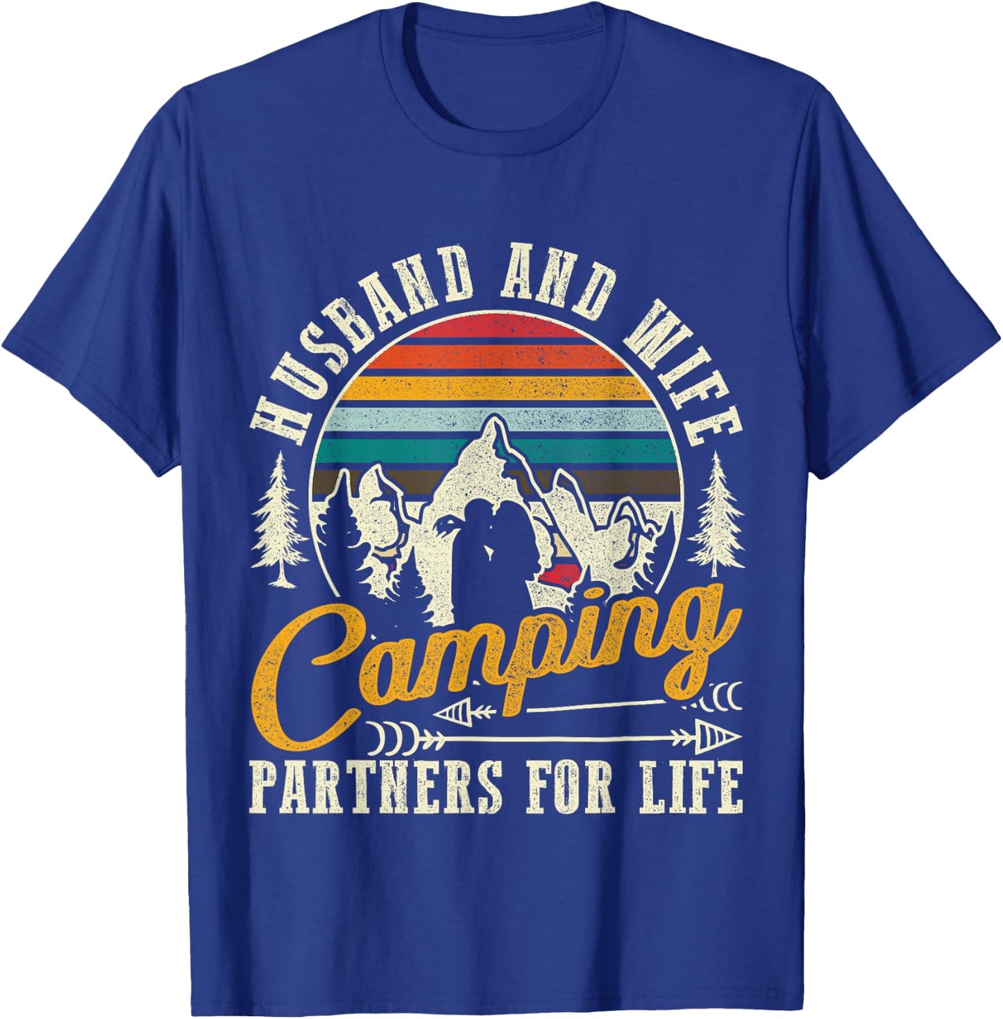 Husband And Wife Camping Partners For Life Sweet T-Shirt - T-Shirt | Royal
