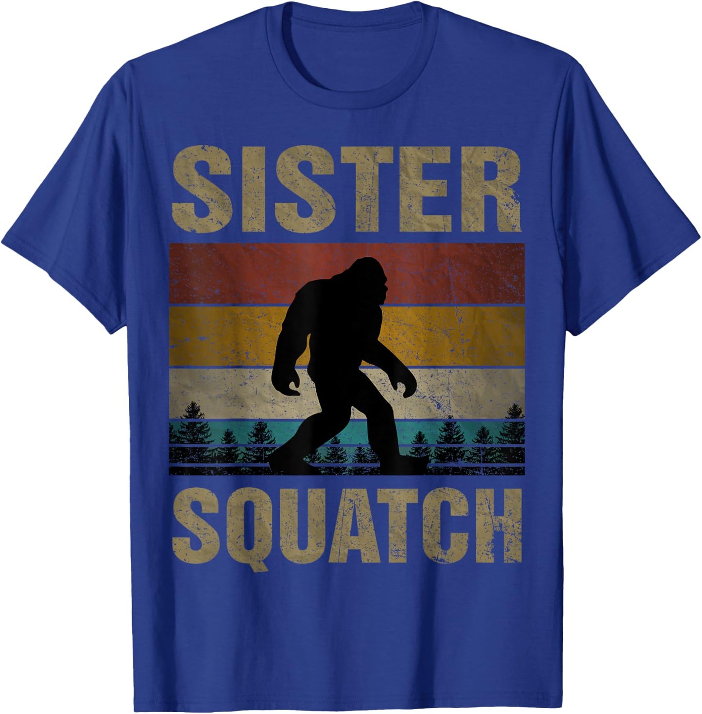 Sister Squatch Bigfoot Sister Sasquatch Yeti Family Matching T-Shirt - T-Shirt | Royal
