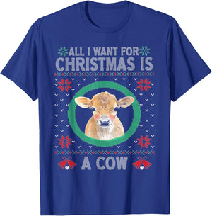 All I Want For Christmas Is A Cow T-Shirt - T-Shirt | Royal