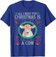 All I Want For Christmas Is A Cow T-Shirt - T-Shirt | Royal