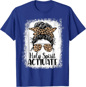 Leopard Messy Bun. Bleached Holy Spirit Activate Mom Life T-Shirt - T-Shirt | Royal