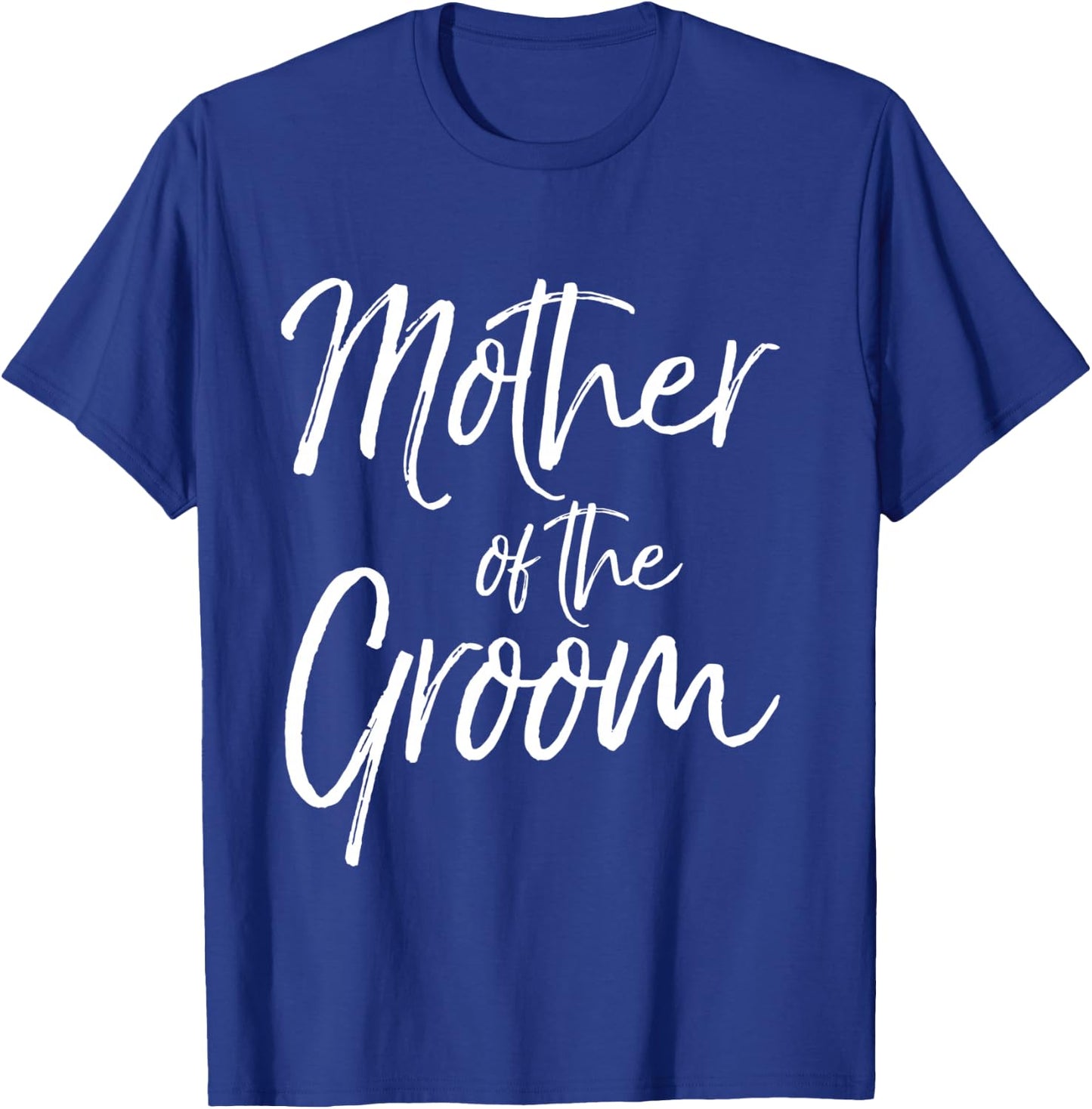 Matching Bridal Party Gifts for Family Mother of the Groom T-Shirt - T-Shirt | Royal