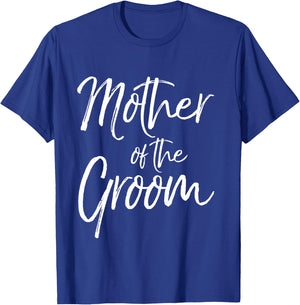 Matching Bridal Party Gifts for Family Mother of the Groom T-Shirt - T-Shirt | Royal