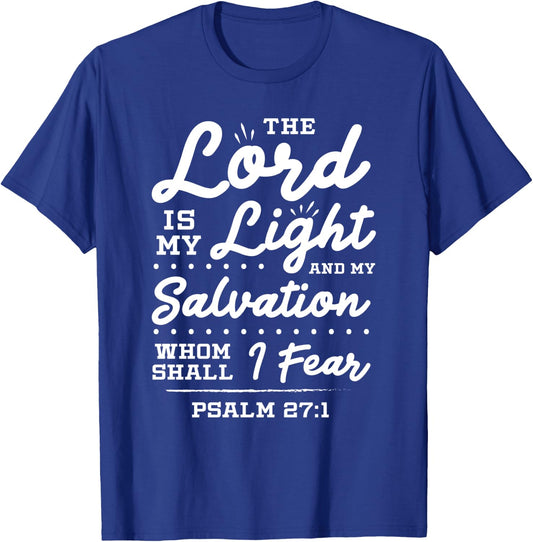 The Lord Is My Light And My Salvation Jesus Christian T-Shirt - T-Shirt | Royal