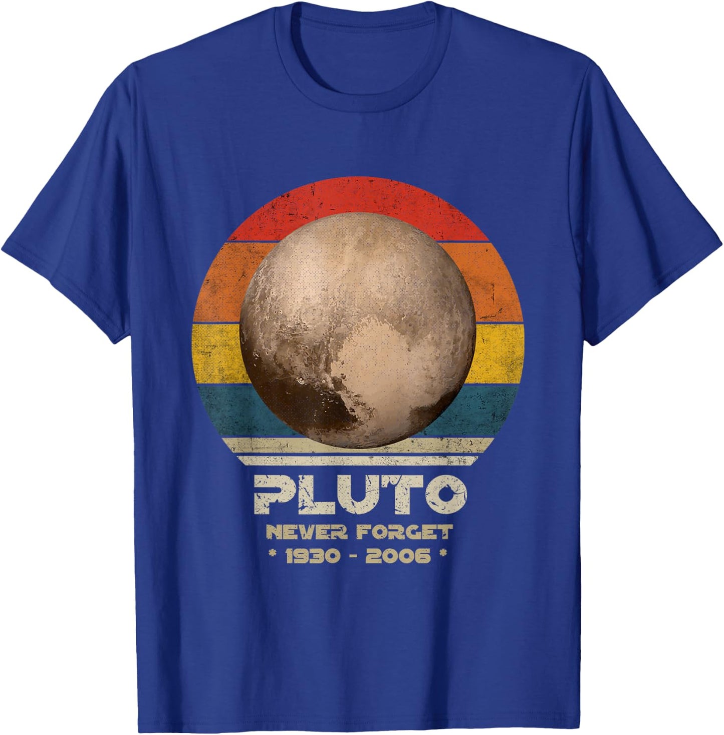 Pluto - Never Forget, Retro Style Planet Funny Space Science T-Shirt - T-Shirt | Royal