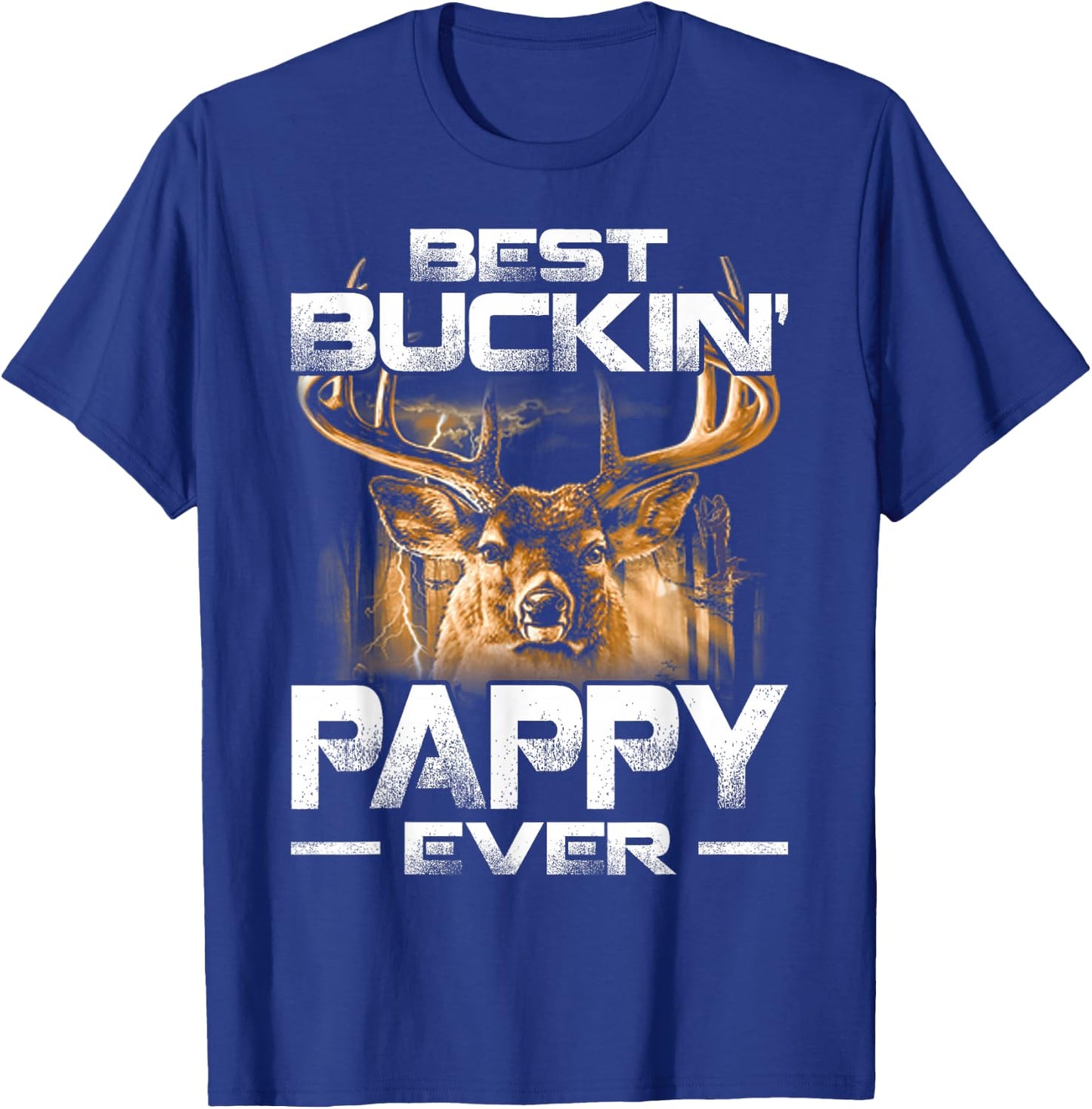 Best Buckin' Pappy Ever Shirt Deer Hunting Bucking Father T-Shirt - T-Shirt | Royal