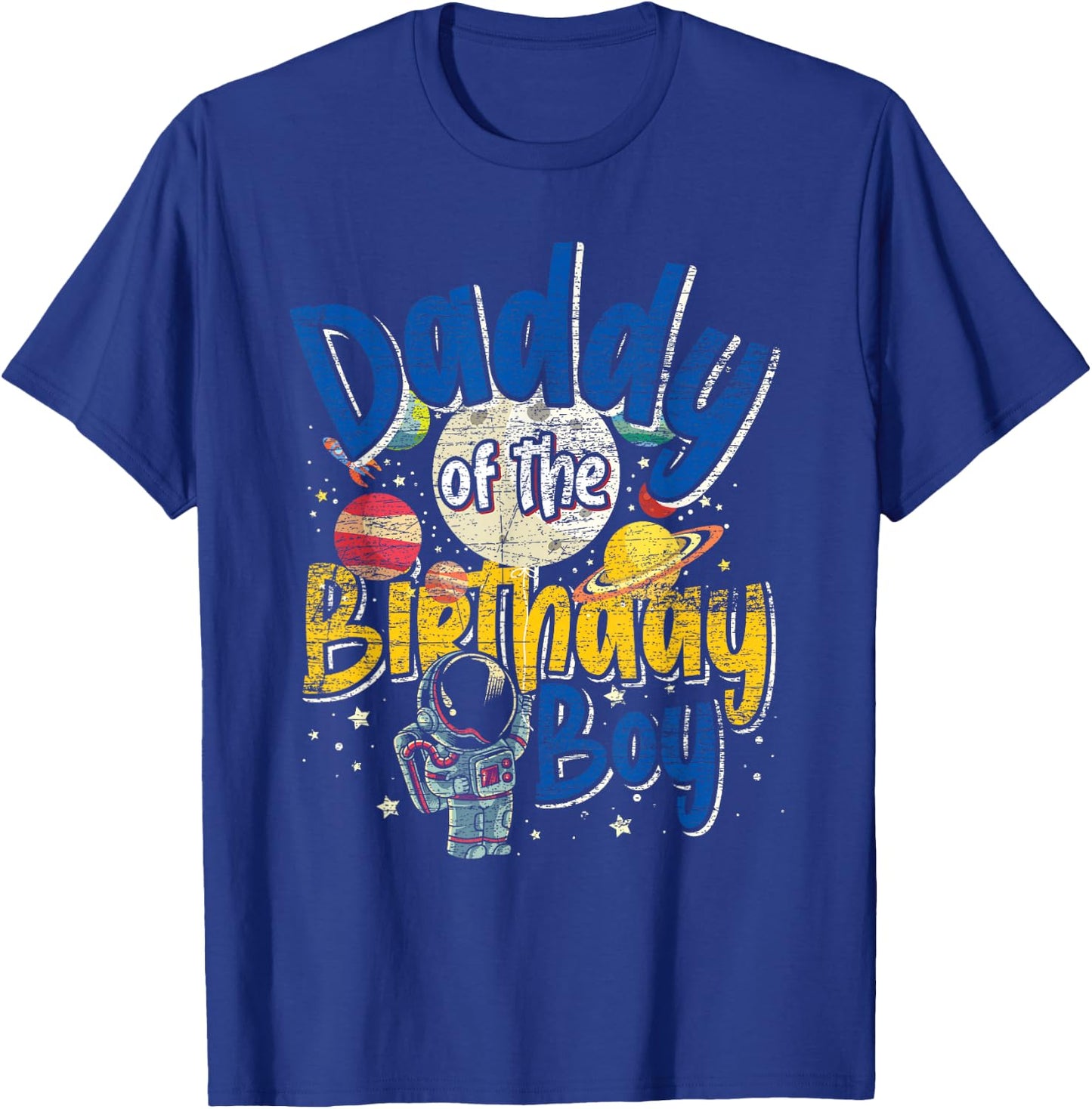 Daddy Of The Birthday Boy Father Gift Astronaut Birthday T-Shirt - T-Shirt | Royal
