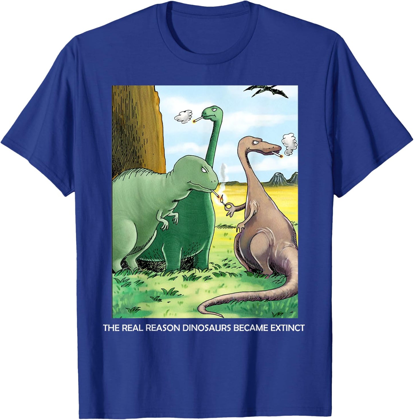 The Real Reason Dinosaurs Became Extinct T-Shirt - T-Shirt | Royal
