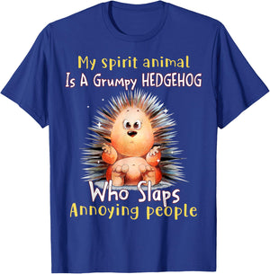 My spirit animal is a grumpy Hedgehog Hedgehog lover T-Shirt - T-Shirt | Royal