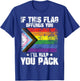 Funny Proud LGBTQ Group Trip Matching Family Gifts Cool LGBTQ Pride If This Flag Offends You I'll Help You Pack T-Shirt - T-Shirt | Royal
