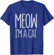 Meow I'm A Cat Shirt Adult Kids Halloween Cat Costume T-Shirt - T-Shirt | Royal