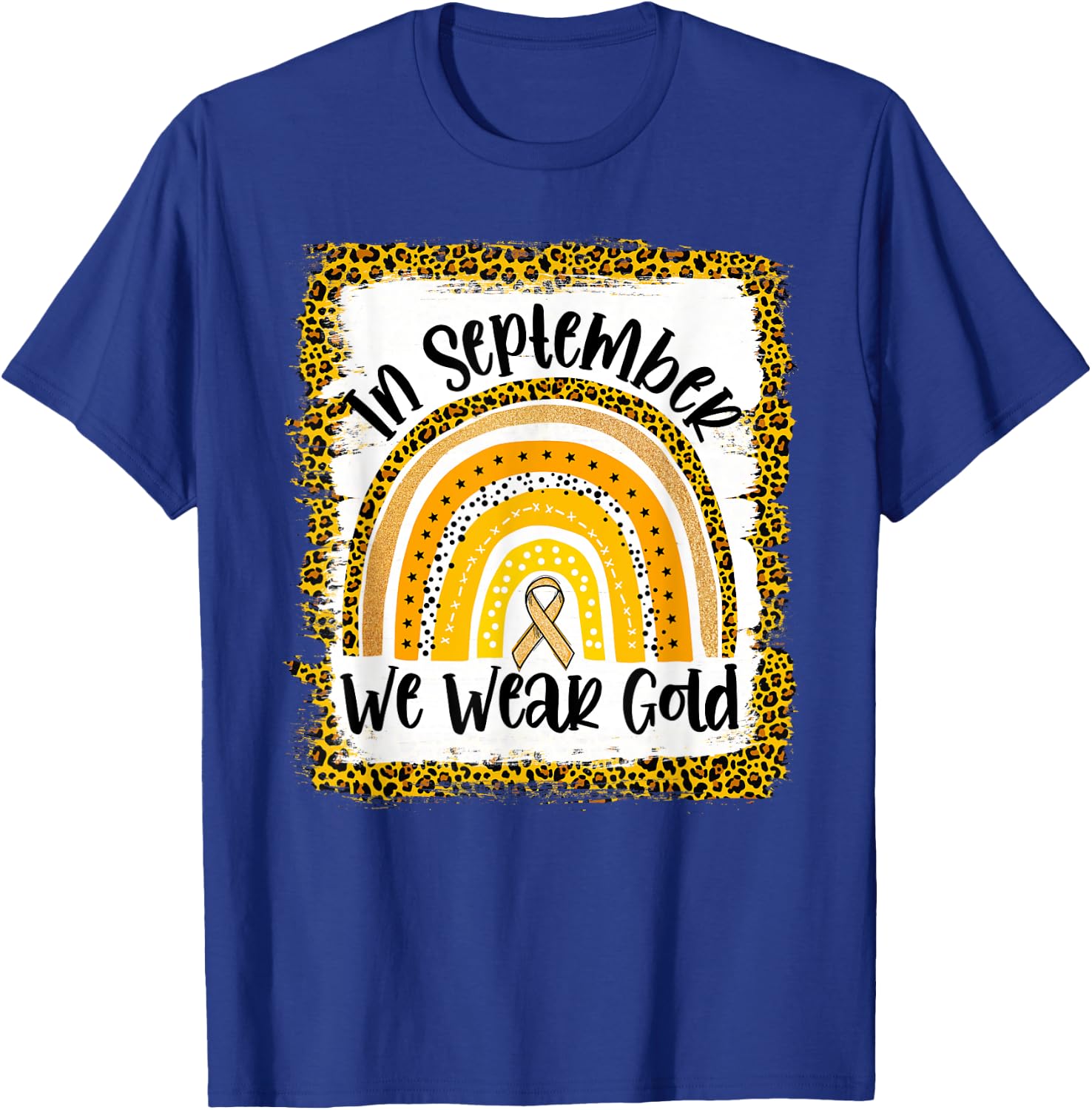 In September We Wear Gold Rainbow Childhood Cancer Awareness T-Shirt - T-Shirt | Royal