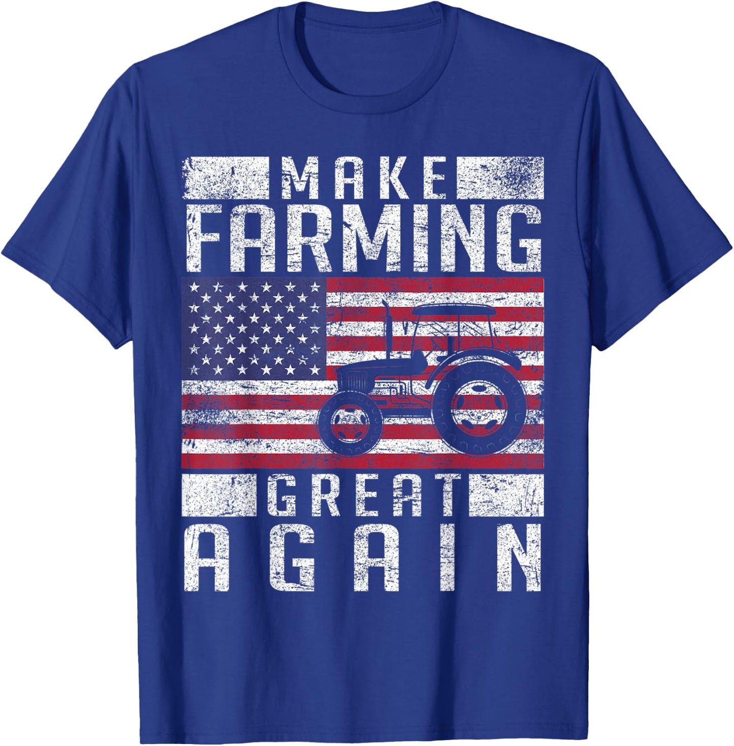 Make Farming Great Again American Flag Farmer Family Party T-Shirt - T-Shirt | Royal