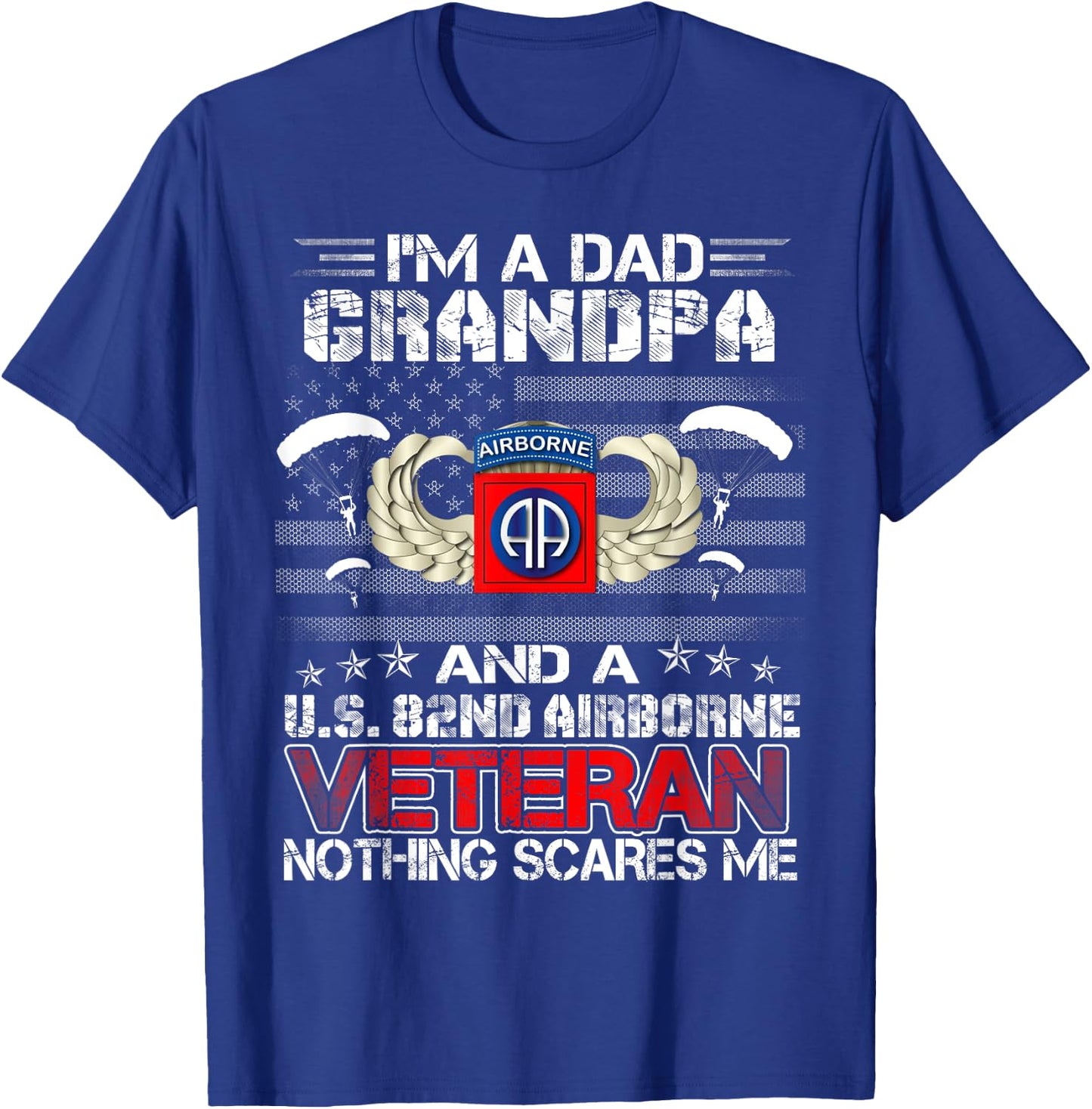 I'm A Dad Grandpa And A 82nd Airborne Veteran Father's Day T-Shirt - T-Shirt | Royal