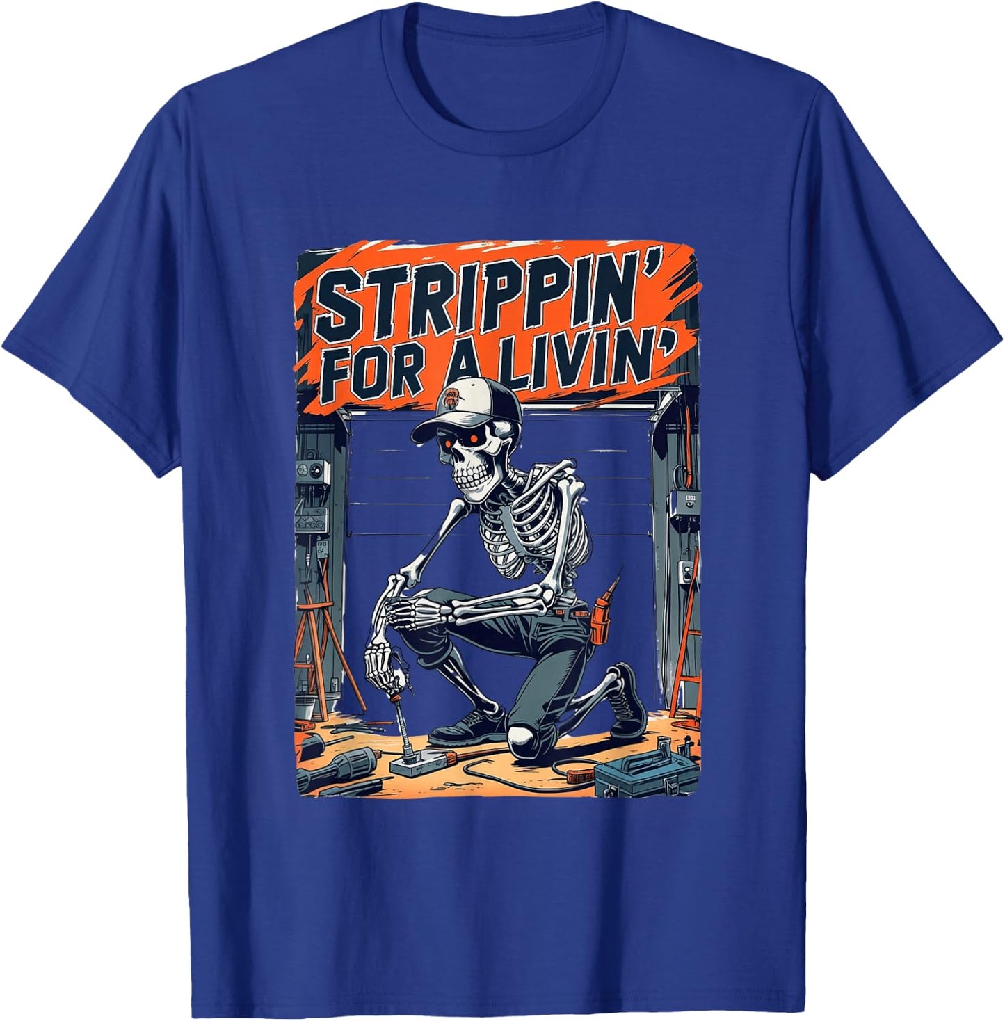 Strippin’ For A Livin’ Funny Skeleton Electrician Humor T-Shirt - T-Shirt | Royal