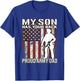 My Son Has Your Back - Proud Army Dad Military Father Gift T-Shirt - T-Shirt | Royal