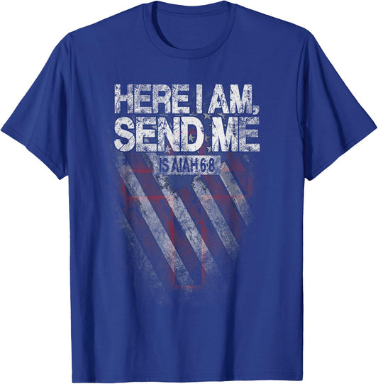 Here I Am Send Me American Flag Cross Isaiah 6:8 Bible Verse T-Shirt - T-Shirt | Royal