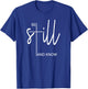Be Still And Know That I Am God Christian Gifts T-Shirt - T-Shirt | Royal