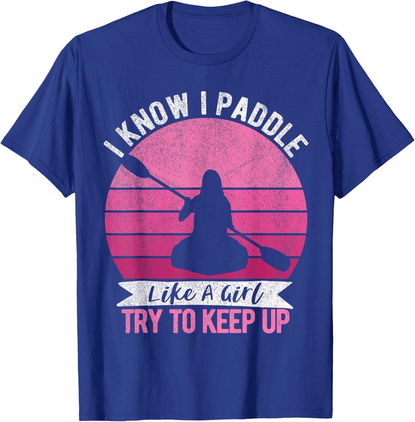 Funny Girl Kayak Retro Kayaking Paddling T-Shirt - T-Shirt | Royal