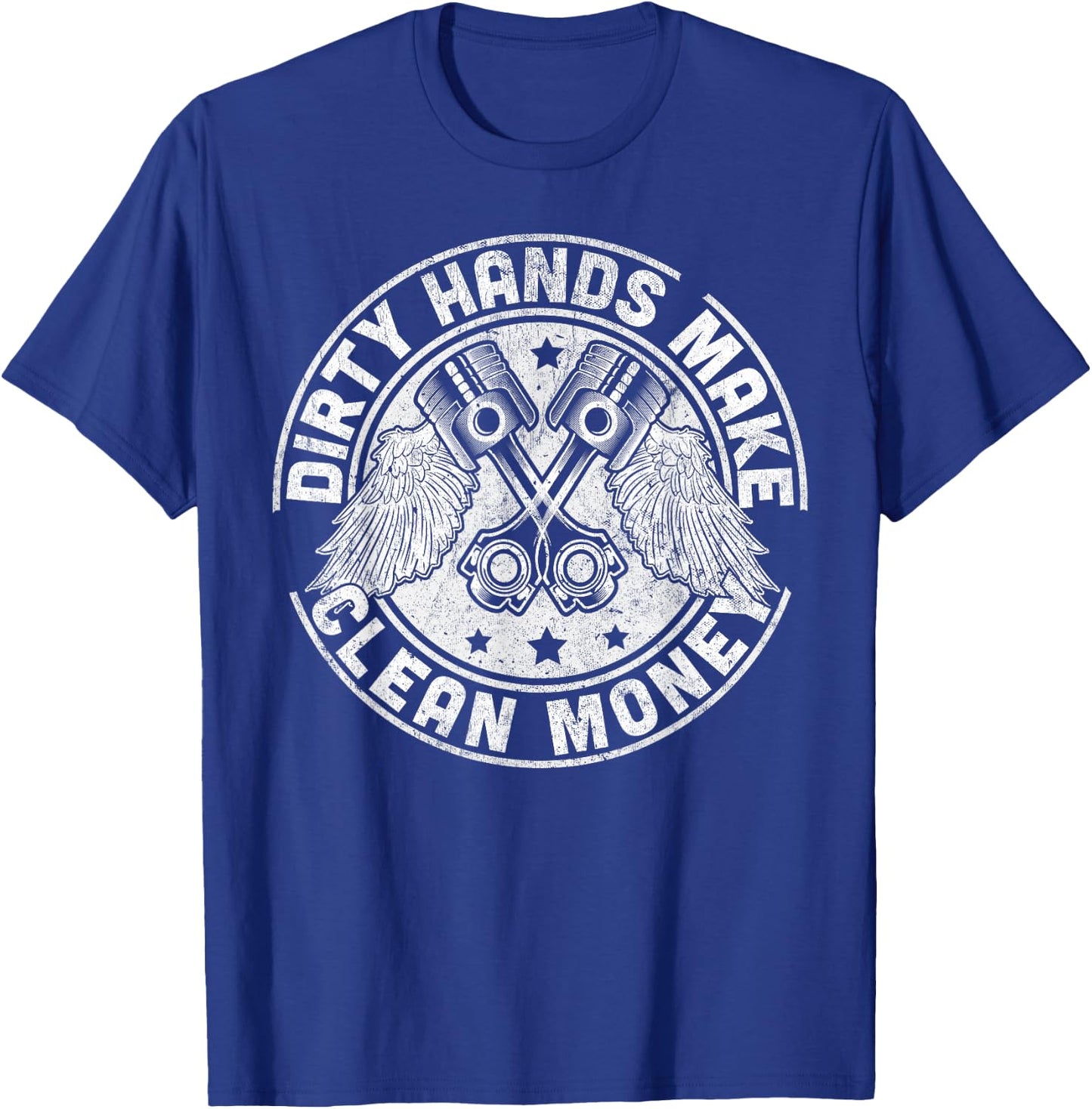 My Hands May Be Dirty But My Money Is Clean Mechanic Repair T-Shirt - T-Shirt | Royal
