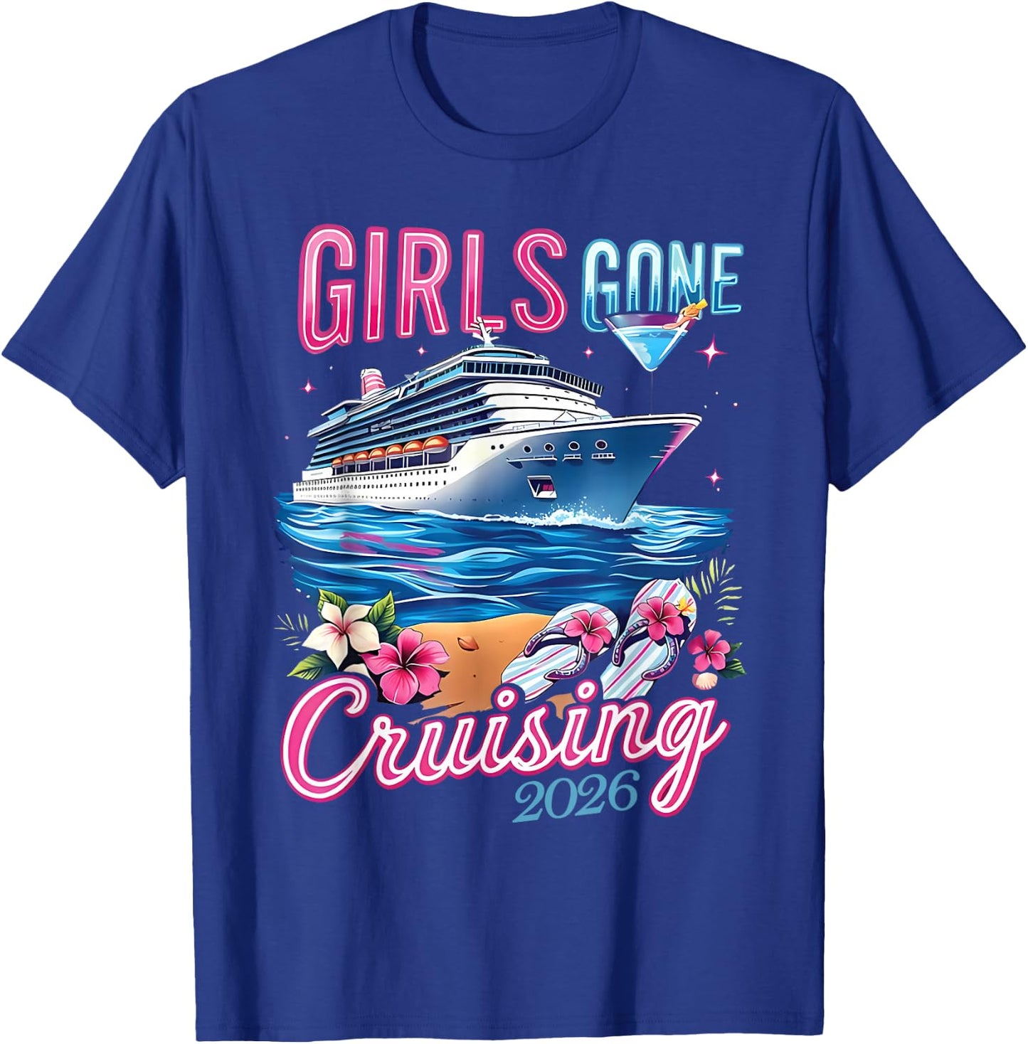 Ship Besties Girl Gone Cruising 2026 Tropical Summer Trip T-Shirt - T-Shirt | Royal