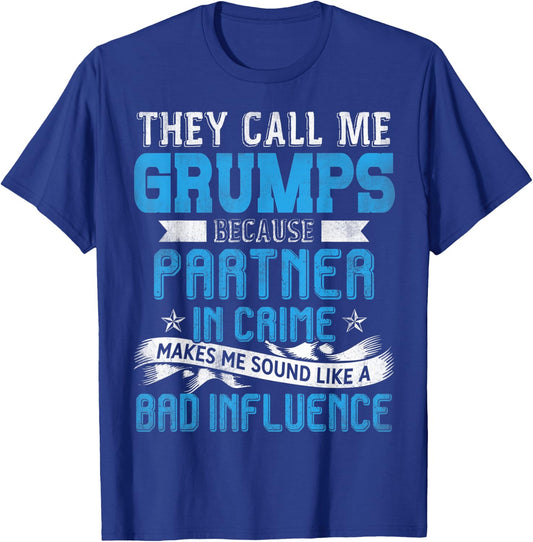 They Call Me Grumps Partner In Crime Fathers Day T-Shirt - T-Shirt | Royal