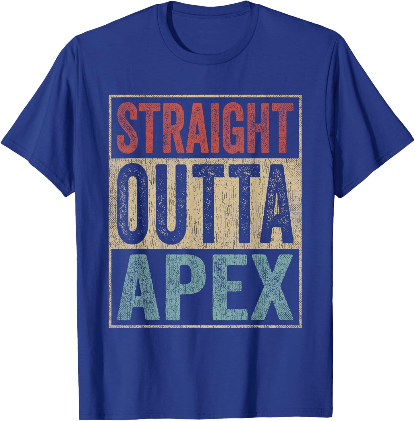 Retro Apex Clothing Straight Outta Apex T-Shirt - T-Shirt | Royal