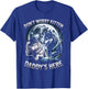 Don't Worry Kitten Daddy's Here T-Shirt - T-Shirt | Royal
