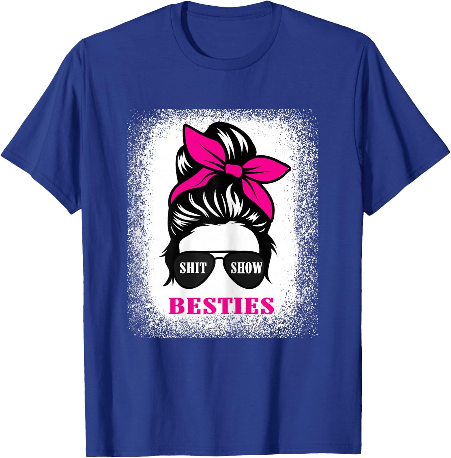 Shit Show Besties Design 2023 Casual Messy Bun T-Shirt - T-Shirt | Royal