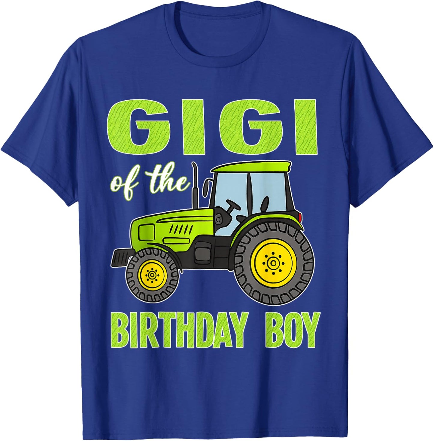 Gigi of The Birthday Boy Tractors Farm Trucks Family T-Shirt - T-Shirt | Royal