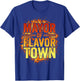 Mayor Of Flavortown Welcome to Flavor Town Funny Meme T-Shirt - T-Shirt | Royal