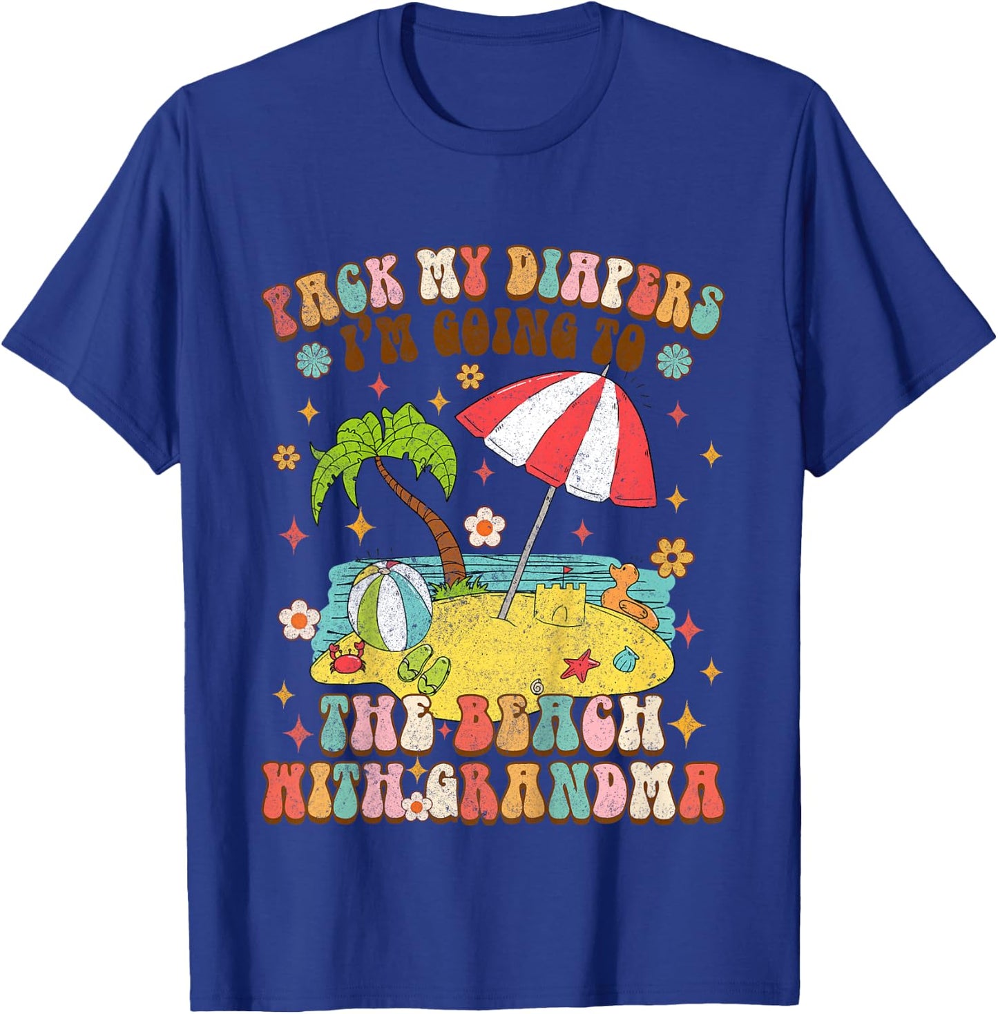 Kids Pack My Diapers I'm Going to The Beach with Grandma Vacation T-Shirt - T-Shirt | Royal