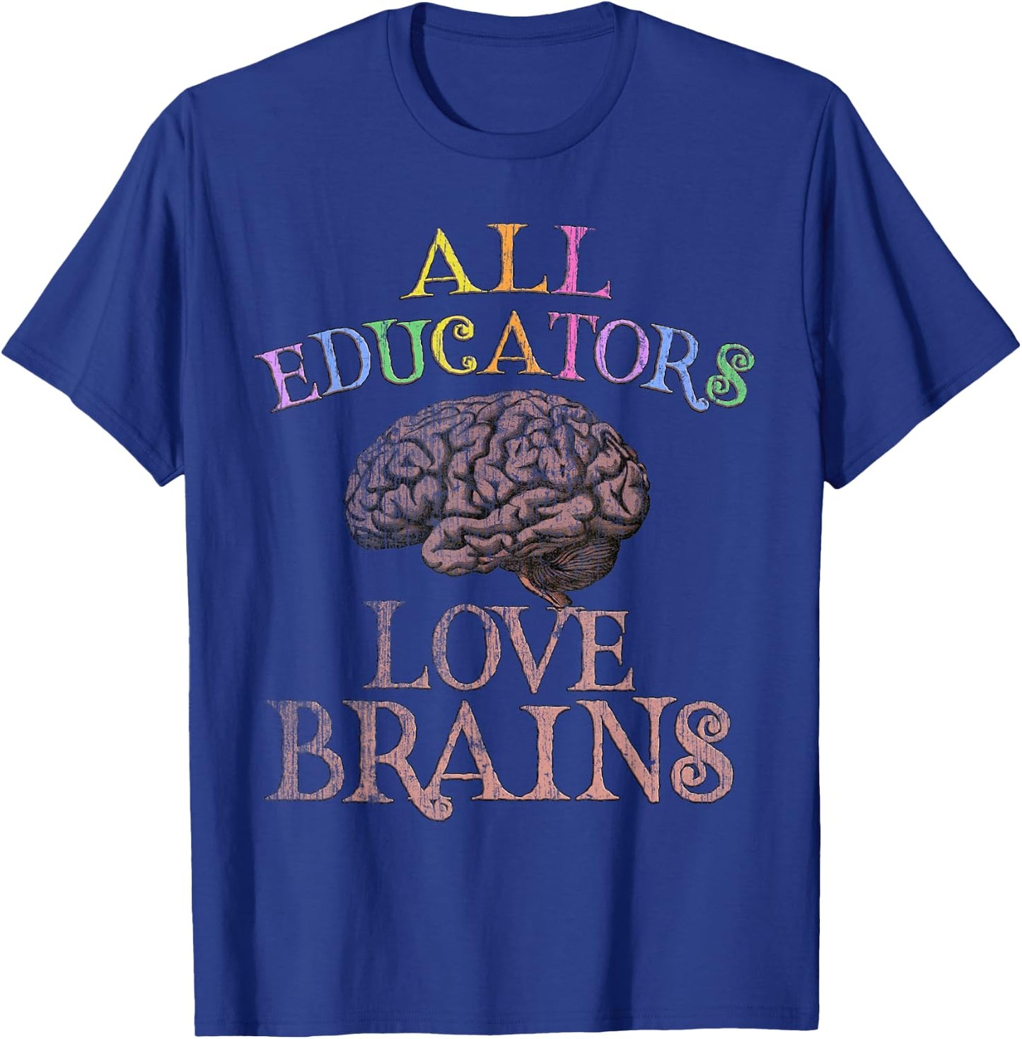 ALL EDUCATORS LOVE BRAINS This is My Scary Education Costume T-Shirt - T-Shirt | Royal