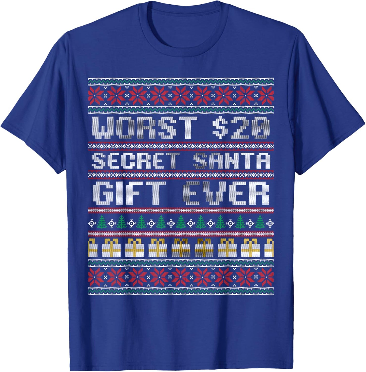 Best Worst $20 Secret Santa Gift Ever Shirt Funny Gift T-Shirt - T-Shirt | Royal