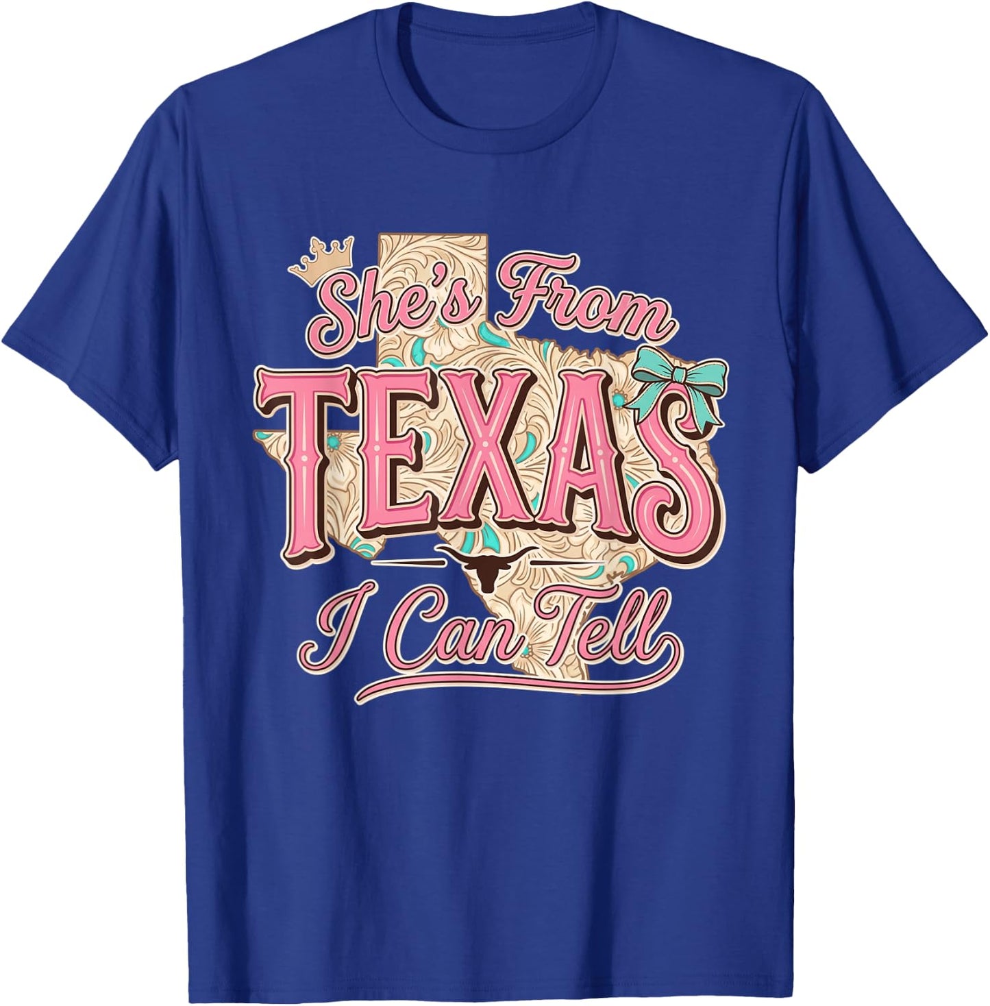 Shes from Texas I Can Tell Pride State Cowgirl Women Girl T-Shirt - T-Shirt | Royal