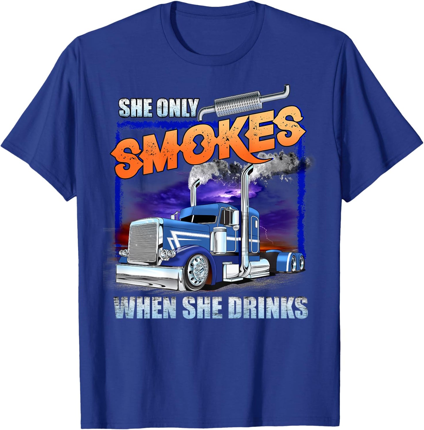 She Only Smokes When She Drinks T-Shirt - T-Shirt | Royal